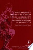 Libro Clientelismo político, ¿desviación de la política o forma de representación?: