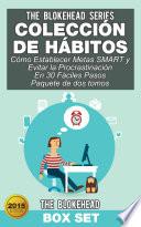 Libro Colección de Hábitos/ Cómo Establecer Metas SMART y Evitar la Procrastinación En 30 Fáciles Pasos