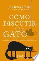 Libro Cómo discutir con un gato