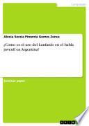 Libro ¿Como es el uso del Lunfardo en el habla juvenil en Argentina?