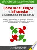 Libro Cómo ganar amigos e influenciar a las personas en el siglo 21