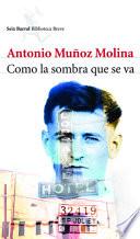 Libro Como la sombra que se va / As the shadow that goes