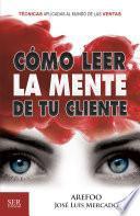 Libro Como leer la mente de tu cliente