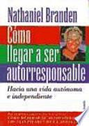 Libro Cómo llegar a ser autorresponsable