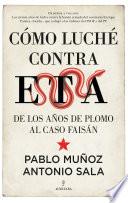 Libro Cómo luché contra ETA