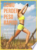 Libro Cómo Perder Peso Rápido