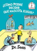 Libro ¿Cómo podré decidir qué mascota elegir? (What Pet Should I Get? Spanish Edition)