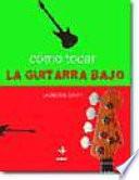 Libro Cómo tocar la guitarra bajo