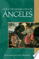 Libro Cómo Trabajar con Los Ángeles