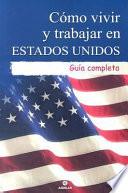 Libro Cómo vivir y trabajar en Estados Unidos