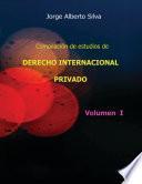 Libro Compilación de estudios de DERECHO INTERNACIONAL PRIVADO / VOL I