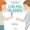 Libro Con mis palabras: Cómo resolver conflictos con enfoque Montessori / In My Words: How to resolve conflicts with a Montessori focus