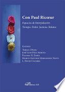 Libro Con Paul Ricoeur. Espacios de Interpelación: Tiempo. Dolor. Justicia. Relatos
