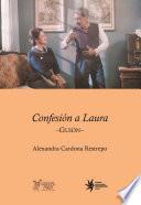 Libro Confesión a Laura. Guión