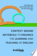 Libro Context-Bound Materials to Enhance the Learning and Teaching of English