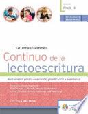 Libro CONTINUO DE LA LECTOESCRITURA TOTALEMENTE EN ESPANOL, PREK-8/ CONTINUUM OF LITERACY ENTIRELY... IN SPANISH, PREK-8