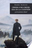Libro Creer o no creer: esa es la cuestión