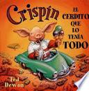 Libro Crispin, el Cerdito Que lo Tenia Todo