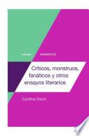 Libro Críticos, monstruos, fanáticos y otros ensayos literarios