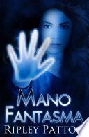 Libro Crónicas Del Pss 1: Mano Fantasma