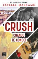 Libro Crush 1. Cuando te conocí