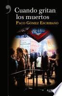 Libro Cuando gritan los muertos