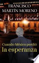 Libro Cuando México perdió la esperanza (Ladrón de esperanzas)
