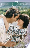 Libro Cuando se encuentra el amor