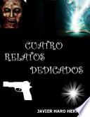 Libro CUATRO RELATOS DEDICADOS