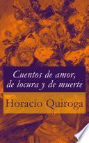Libro Cuentos de amor, de locura y de muerte