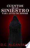 Libro CUENTOS DE LO SINIESTRO PARA ANTES DE DORMIR