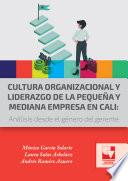 Libro Cultura organizacional y liderazgo de la pequeña y mediana empresa en Cali