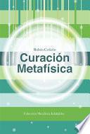 Libro Curación Metafísica