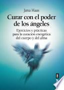 Libro Curar con el poder de los ángeles