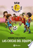 Libro DAN, EL GENIO DEL GOL. Las chicas del equipo