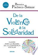 Libro De la violencia a la solidaridad
