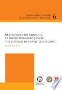 Libro De los principios jurídicos, la discrecionalidad judicial y el control constitucional