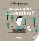 Libro ¿de Qué Color Es Tu Sombra?