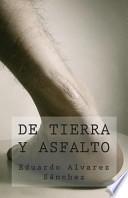 Libro De Tierra y Asfalto / Dirt and Asphalt