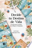 Libro Decide tu Destino de Vida