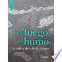 Libro Del fuego, el humo