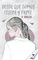 Libro Desde que somos tijera y papel