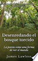 Libro Desenredando el bosque torcido
