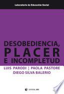 Libro Desobediencia, placer e incompletud