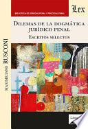 Libro Dilemas de la dogmática jurídico penal