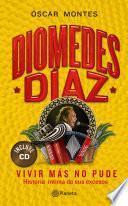Libro Diomedes Diaz - Vivir mas no pude +CD