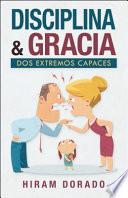 Libro Disciplina & Gracia