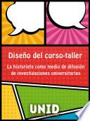 Libro Diseño del curso-taller “La historieta como medio de difusión de investigaciones universitarias ”