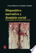 Libro Dispositivo narrativo y dominio social