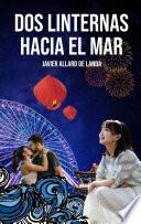 Libro DOS LINTERNAS HACIA EL MAR